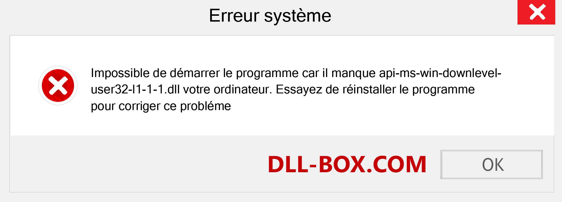 Le fichier api-ms-win-downlevel-user32-l1-1-1.dll est manquant ?. Télécharger pour Windows 7, 8, 10 - Correction de l'erreur manquante api-ms-win-downlevel-user32-l1-1-1 dll sur Windows, photos, images